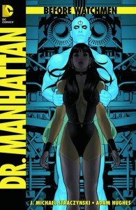 Before Watchmen - Dr Manhattan #1