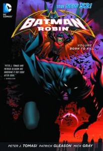 Batman & Robin HC - Vol 1 - Born to Kill