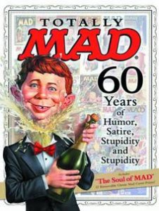 Totally Mad 60 Years of Humor Satire & Stupidity HC