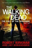 Walking Dead Novel HC vol 04 Fall of the Governor part 2